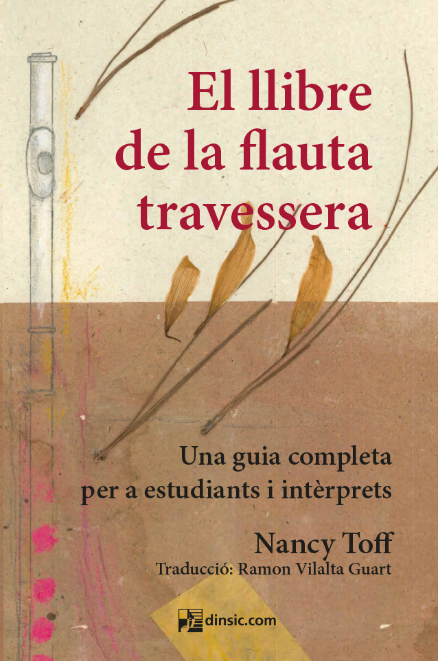 El llibre de la flauta travessera. Una guia completa per a estudiants i intèrprets