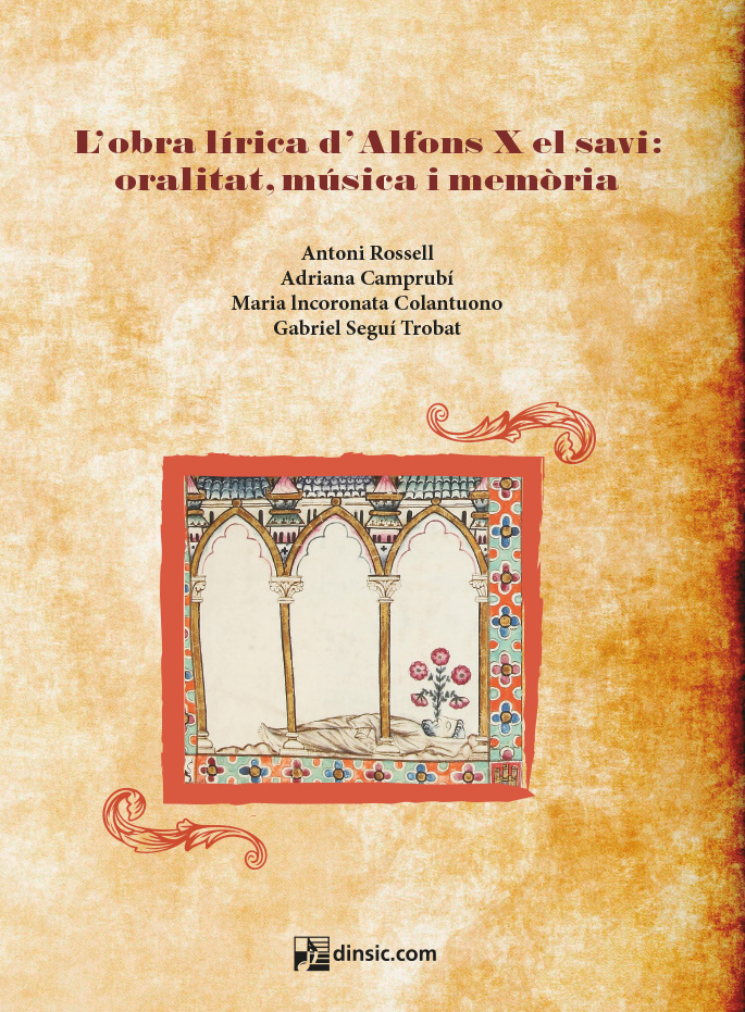 L'obra lírica d'Alfons X el savi: oralitat, música i memòria